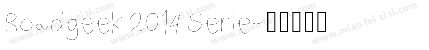 Roadgeek 2014 Serie字体转换